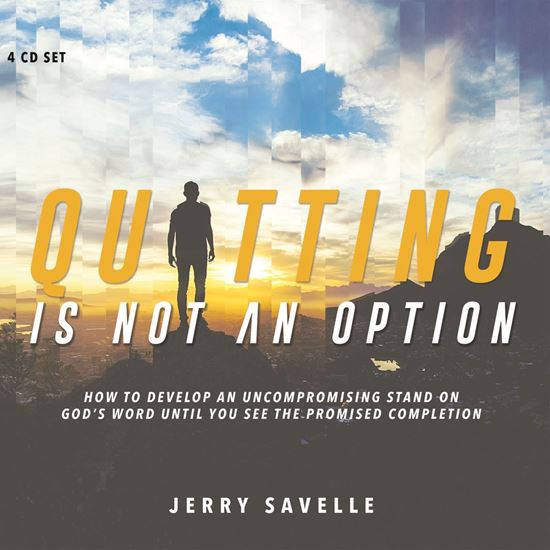 Quitting is Not an Option