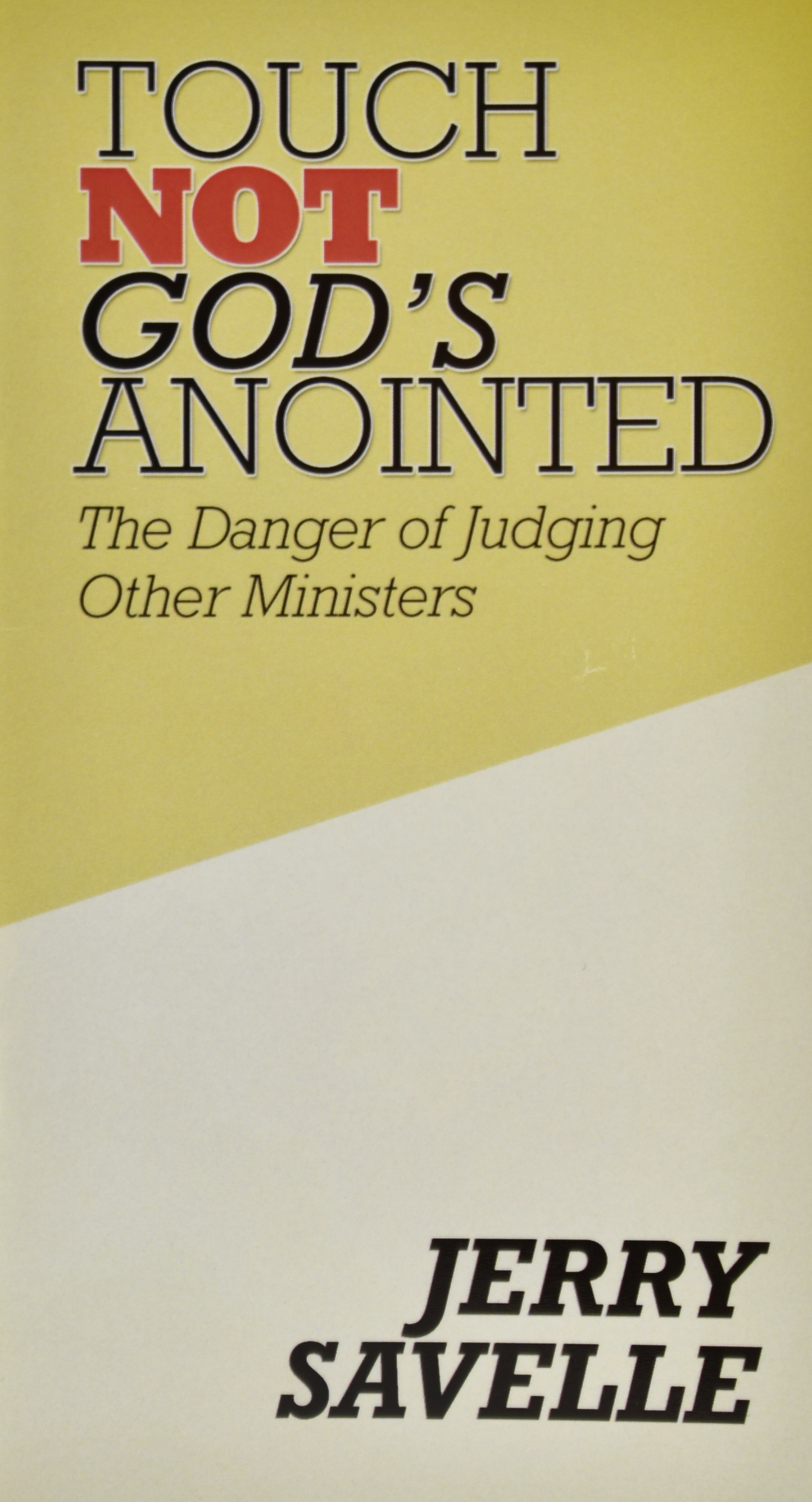 Touch Not God's Anointed