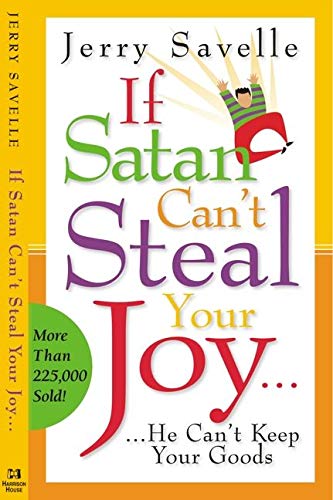 If Satan Can't Steal Your Joy, He Can't Keep Your Goods