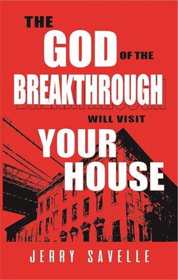 The God of the Breakthrough Will Visit Your House