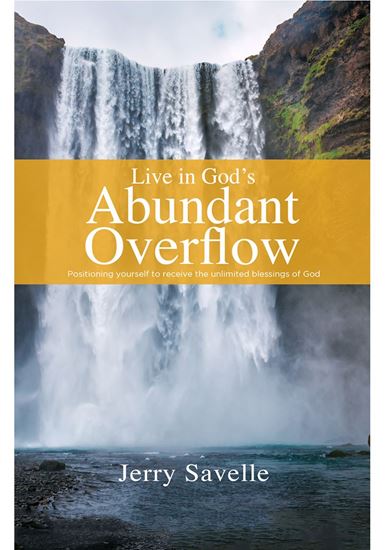 Live in God's Abundant Overflow