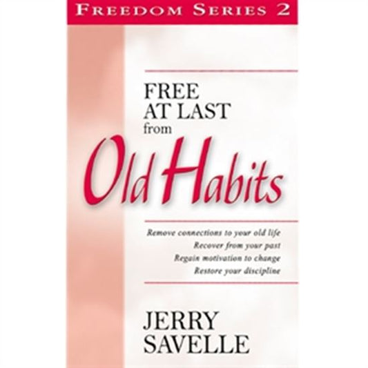 Free At Last From Old Habits