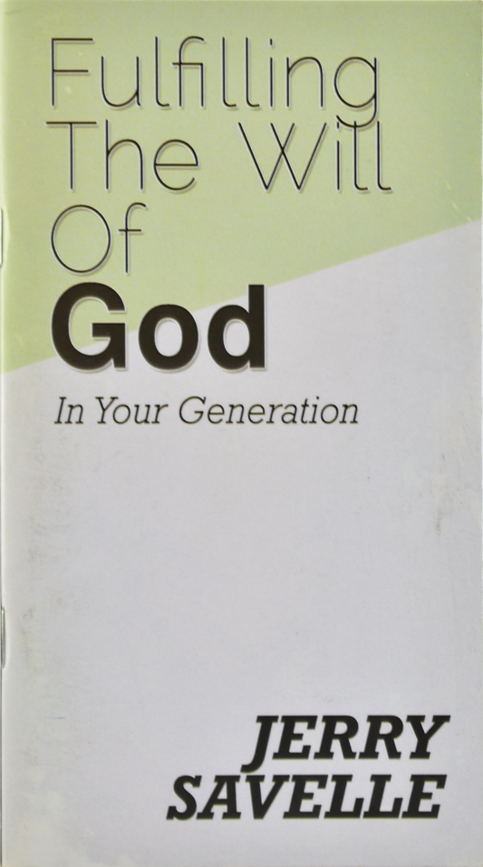 Fulfilling The Will Of God In Your Generation