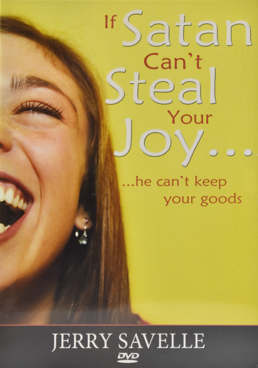 If Satan Can't Steal Your Joy, He Can't Keep Your Goods