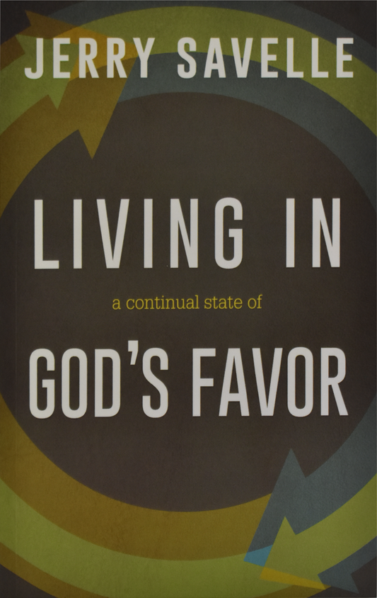Living In A Continual State of God's Favor