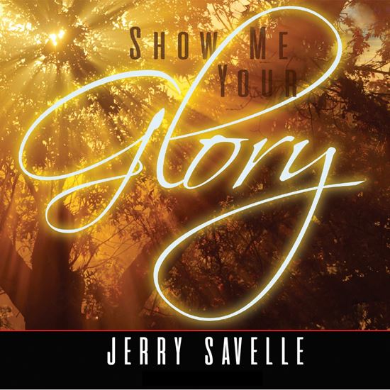 Show Me Your Glory